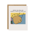Load image into Gallery viewer, Arthur People Your Age Are Old - Retro 90's Pop Culture Birthday Card