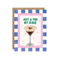 Load image into Gallery viewer, Tini Bit Older - Espresso Martini Cocktail Birthday Card
