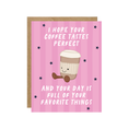 Load image into Gallery viewer, Perfect Latte Jelly - Coffee Cafe Card-Kind Reason Co.
