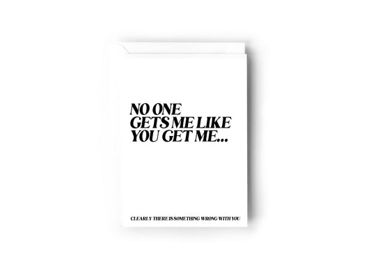 'No one gets me like you get me card' Card-Kind Reason Co.
